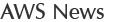 AWS News