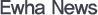 Ewha News